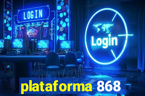 plataforma 868